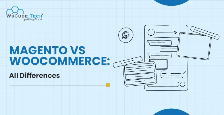 Magento vs WooCommerce Comparison 2025: All Differences
