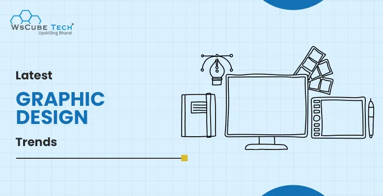 Latest Graphic Design Trends to Look Out for in 2025