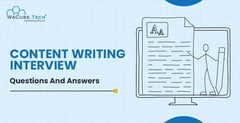 Top 78 Content Writing Interview Questions And Answers In 2025 (With PDF)