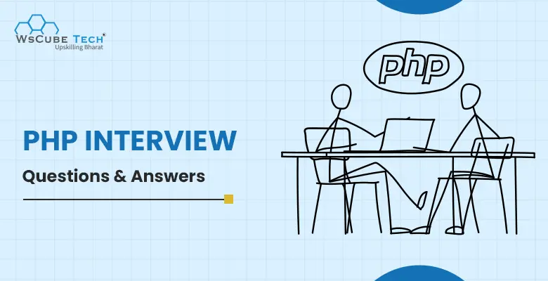 Top 50+ PHP Interview Questions and Answers in 2025