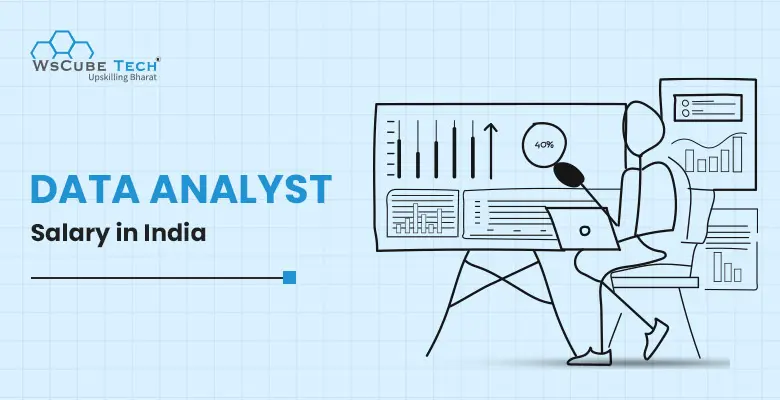 Data Analyst Salary in India 2025 (Freshers & Experienced)