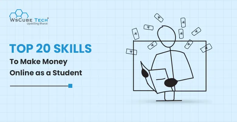 How to Earn Money Online As a Student? 20 Ways in 2025