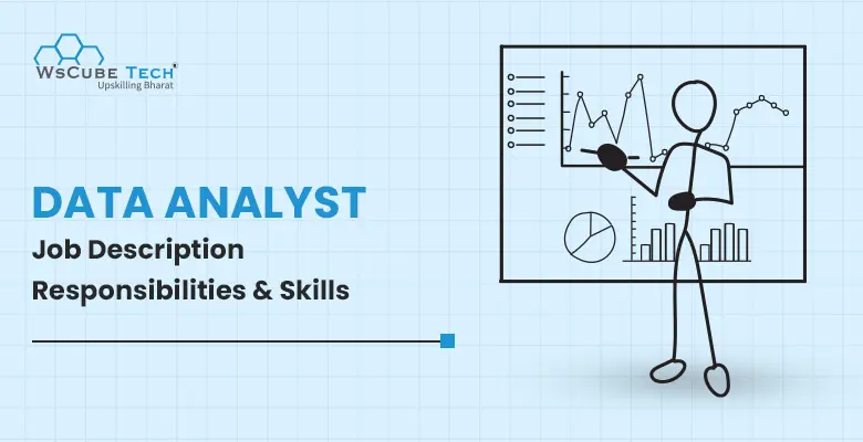 Data Analyst Job Description 2025: Responsibilities and Skills
