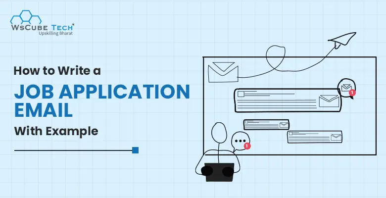 How to Write a Job Application Email in 2025? (With Samples)