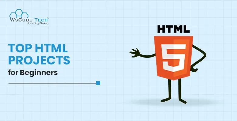 10+ HTML Project Ideas for Beginners & Students in 2025