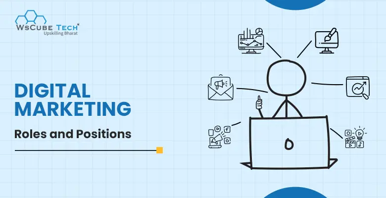 Digital Marketing Job Roles, Responsibilities: 2025 Description