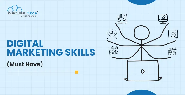 Essential Digital Marketing Skills Required for Career: 2025 Guide