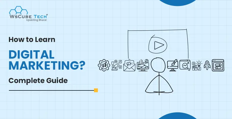 How to Learn Digital Marketing? 2025 Guide