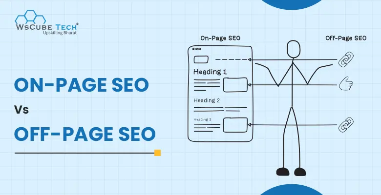 Difference Between On-Page vs Off-page SEO: 2025 Comparison