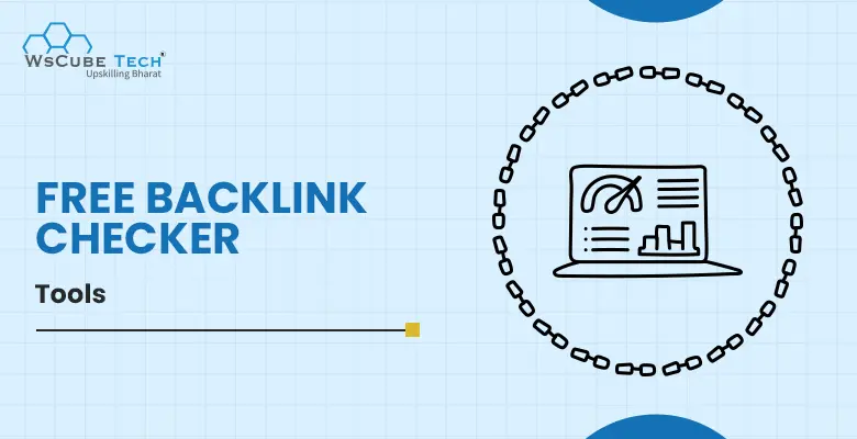 Top 7 Free Backlink Checker Tools in 2025 (Check Backlinks)