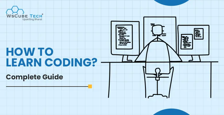 How to Learn Coding & Programming in 2025? Best Ways