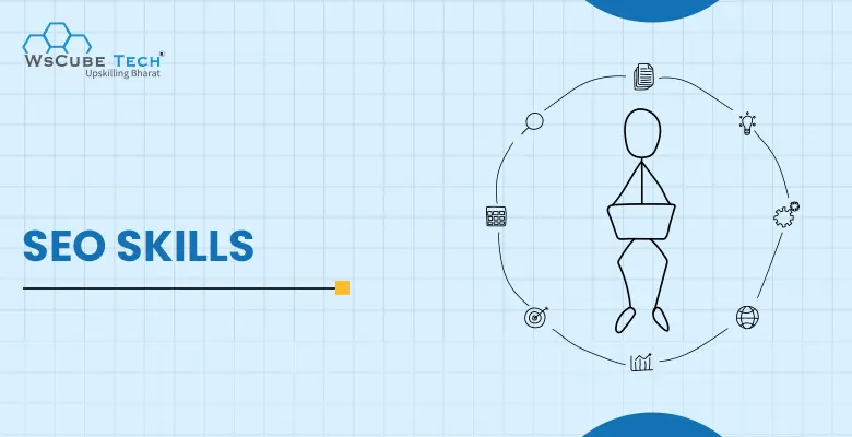 20+ Key SEO Skills You Need to Succeed in 2025