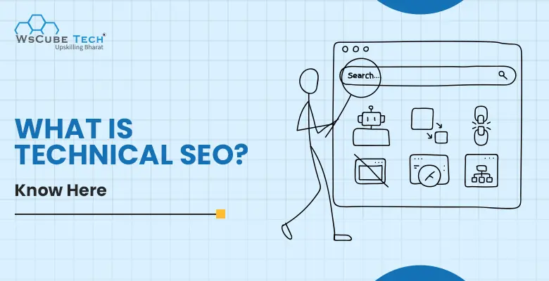 What is Technical SEO? Beginners Guide in 2025