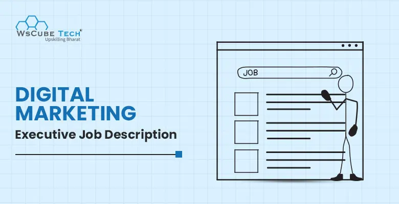 Digital Marketing Executive Job Description (JD for 2025)