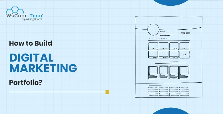 How to Create Digital Marketing Portfolio? Full Guide 2025