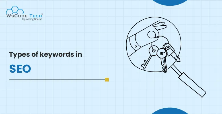 All Types of Keywords in SEO With Examples (2025 Guide)