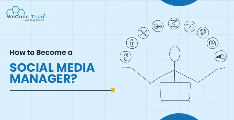 How to Become a Social Media Manager in 2025? (5 Easy Steps)