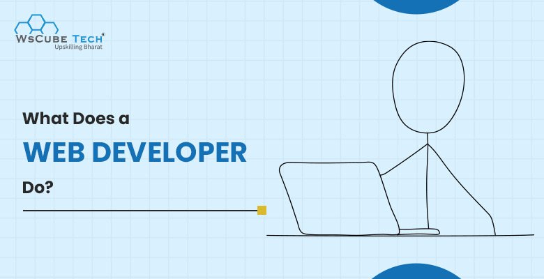 What Does a Web Developer Do? (2025 Guide)