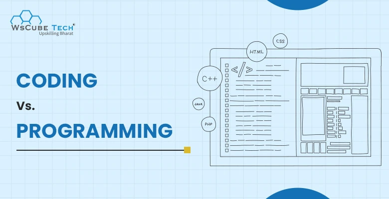 Coding vs. Programming (Difference & Comparision)