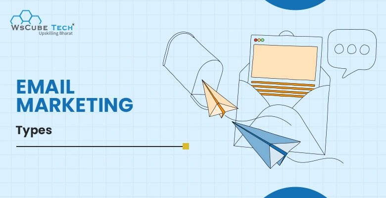 Top 14 Types of Email Marketing Campaigns in 2025