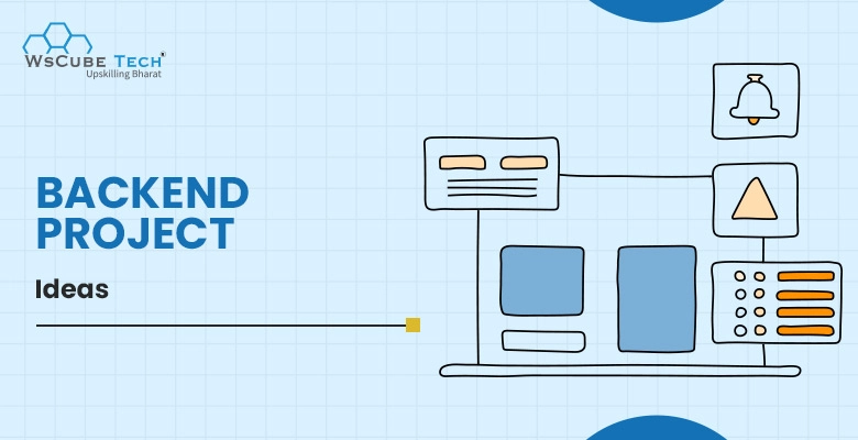 Backend Project Ideas With Source Code (From Beginner to Pro)
